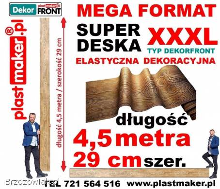 NOWOŚĆ!  Elastyczna deska dekoracyjna MEGA FORMAT XXXL DekorFront 4,  5 m x 29 cm